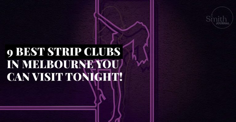 THE 9 BEST STRIP CLUBS IN MELBOURNE YOU CAN VISIT TONIGHT!